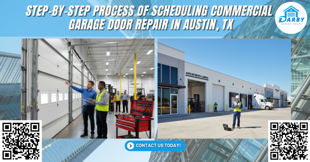 Step-by-Step Process of Scheduling Commercial Garage Door Repair in Austin, TX